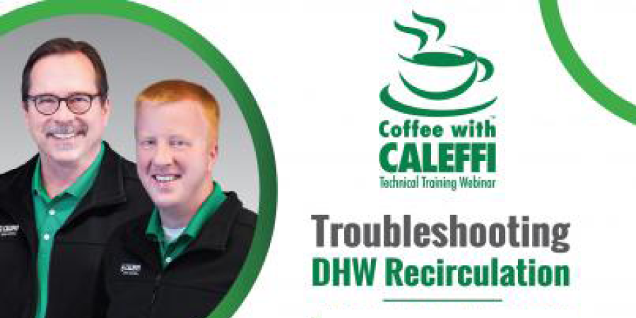 Coffee with Caleffi: Troubleshooting DHW Recirculation